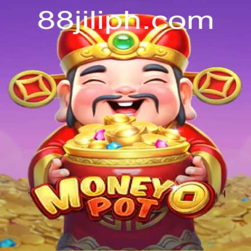Exploring the Thrills of MoneyPot: The Ultimate Gaming Experience with 88jili